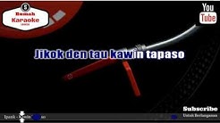 Karaoke Ipank - Kawin Tapaso  - Durasi: 4:53. 