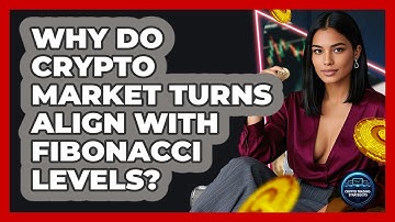 Why Do Crypto Market Turns Align With Fibonacci Levels? - Crypto Trading Strategists