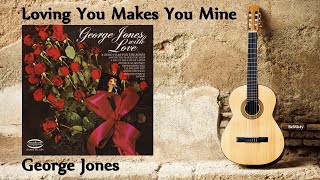 Watch George Jones Loving You Makes You Mine video