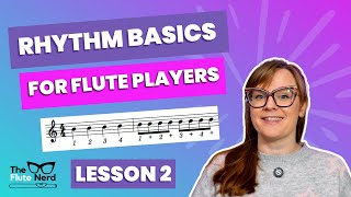 Rhythm Basics for Flute Players: Lesson 2