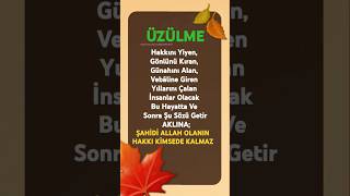 Üzülme Şahi̇di̇ Allah Olanin Hakki Ki̇msede Kalmaz
