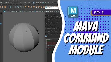 Day 2 - Maya Command Module | Maya 30 Day Introduction to Python
