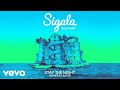 Sigala, Talia Mar - Stay The Night (Higher & Faster - Audio)