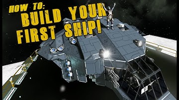 Quick Tips: Building Your First Ship - Space Engineers
