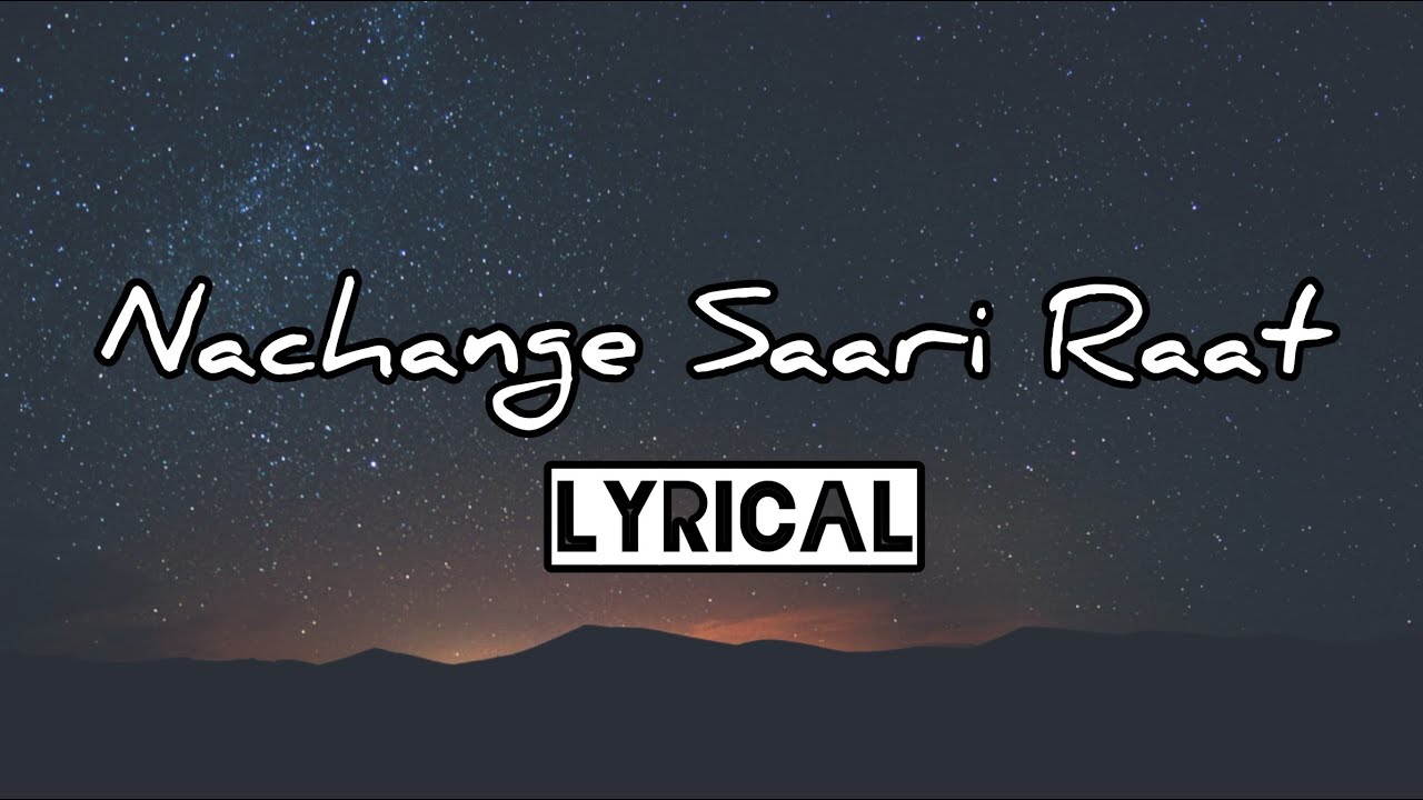 Nachange Saari Raat Lyrics   JUNOONIYAT  Pulkit SamratYami Gautam