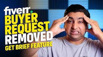 Fiverr Latest Update Buyer Request Removed - Get Briefs Feature