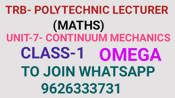 POLYTECHNIC TRB/MATHS/UNIT-7/CONTINUUM MECHANICS/CLASS -1