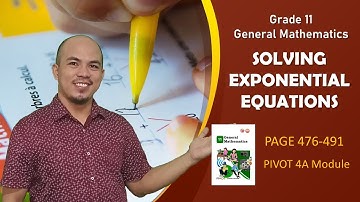 SOLVING EXPONENTIAL EQUATIONS (Grade 11 General Mathematics)