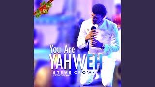 You Are Yahweh