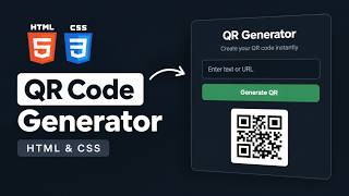 Build a QR Code Generator with HTML & CSS | Easy Mini Project