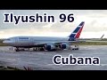 Ilyushin Il-96 Cubana | Inflight Experience | Cayo Coco to Havana