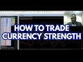 How To Trade Forex Using The Currency Strength Meter - YouTube