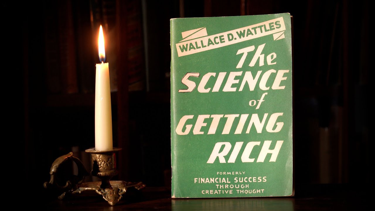 📖 SUMMARY - The Science of Getting Rich by Wallace D. Wattles - YouTube