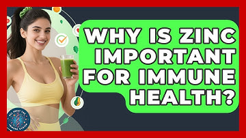 Why Is Zinc Important for Immune Health? | All About the Immune System News
