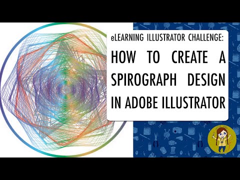 HOW TO CREATE A SPIROGRAPH IMAGE IN ADOBE ILLUSTRATOR | eLEARNING ILLUSTRATOR CHALLENGE
