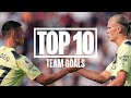 Top 10 team goals  some excellent team moves that finished with a goal