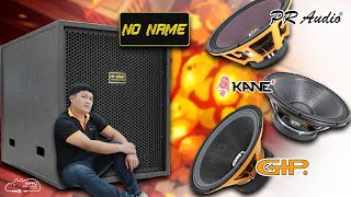 ซับเบสตัวโหด NONAME ใส่ลำโพง 3 แบรนด์ เสียงจะเป็นยังไงมาดูกัน Pr Audio / KANE / GIP