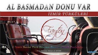 Al Basmadan Donu Var - İzmir Türküleri Resimi
