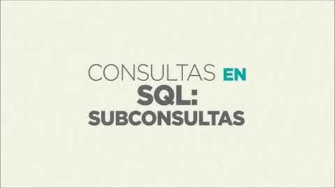 CONSULTAS EN SQL - SUBCONSULTAS - ADMINISTRADOR DE BASE DE DATOS RETO 17