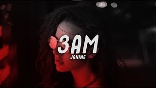 Janine - 3AM