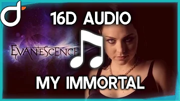 Evanescence - My Immortal (16D | Better than 8D AUDIO / Music) - Surround Sound 🎧