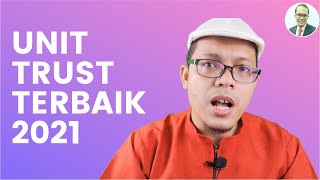 Unit Trust Terbaik 2021. Berdasarkan Anugerah Refinitiv Lipper Malaysia 2021