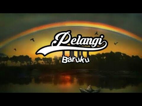 Pelangi baruku-dhyo haw lirik lagu||musik enak Pelangi baruku-dhyo haw lirik lagu||musik enak