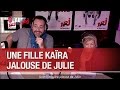 Une fille kara jalouse de julie  ccauet sur nrj