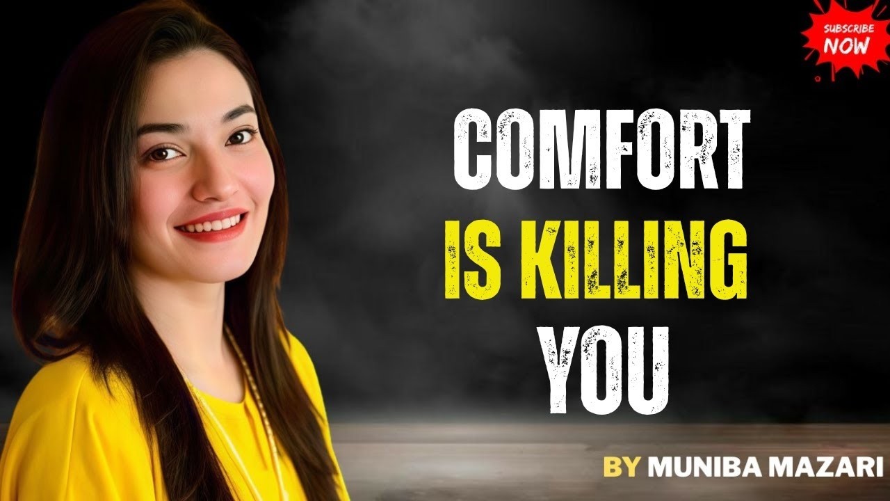 Comfort Is Killing You – Powerful Speech by Muniba Mazari
