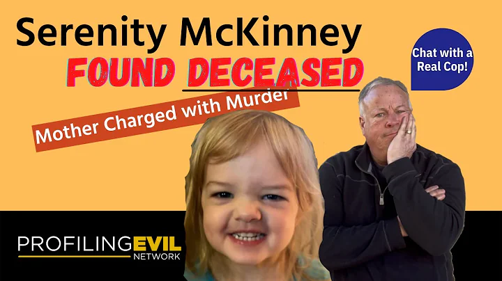 Serenity McKinney Found - Mother Charged with Murder