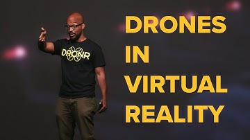 DRONES IN VIRTUAL REALITY