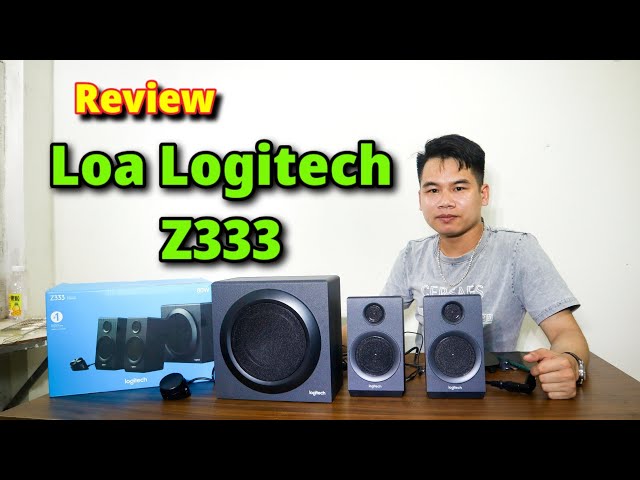 Review Loa Vi Tính Logitech Z333 _ Test Bass Siêu Trầm