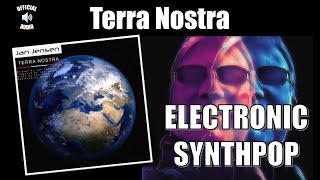 Jan Jensen - Terra Nostra [Retro Music / Electronic Synthesizer Music / Synthpop] (Official Audio)