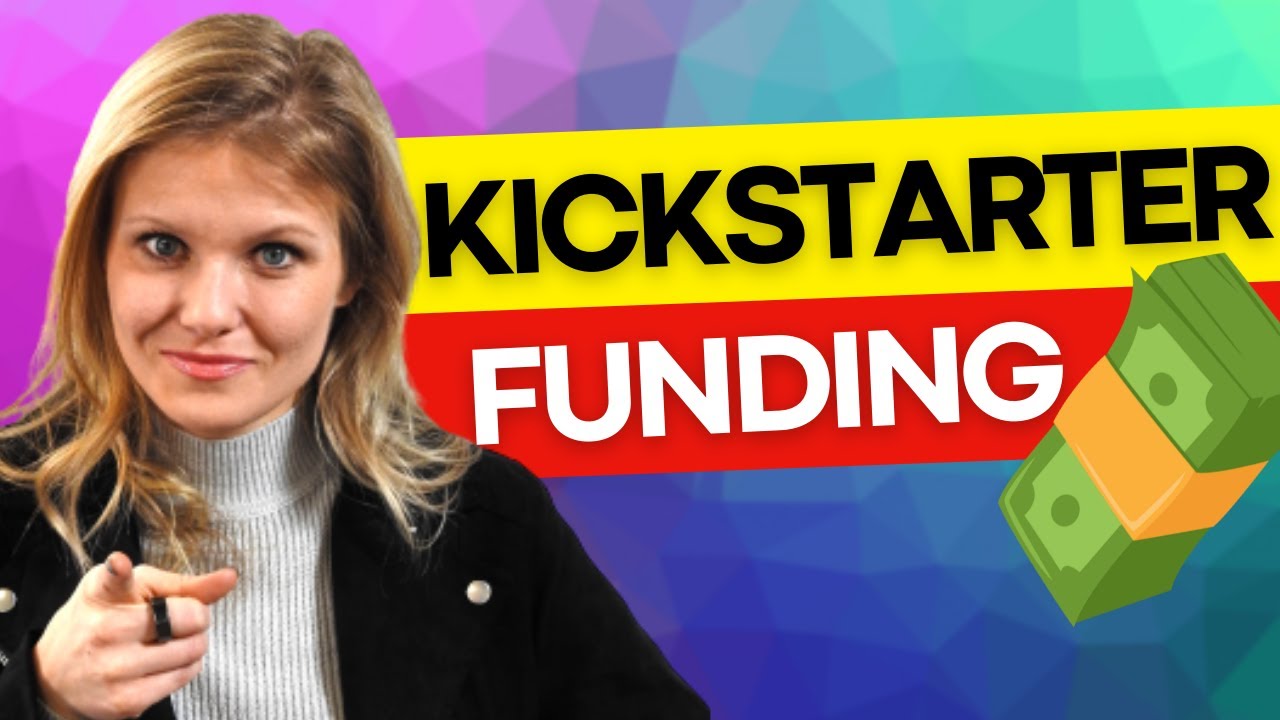 Get Funded On Kickstarter! | How To Be Sure People Back Your Campaign