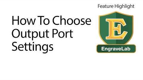 How To Choose Output Port Settings