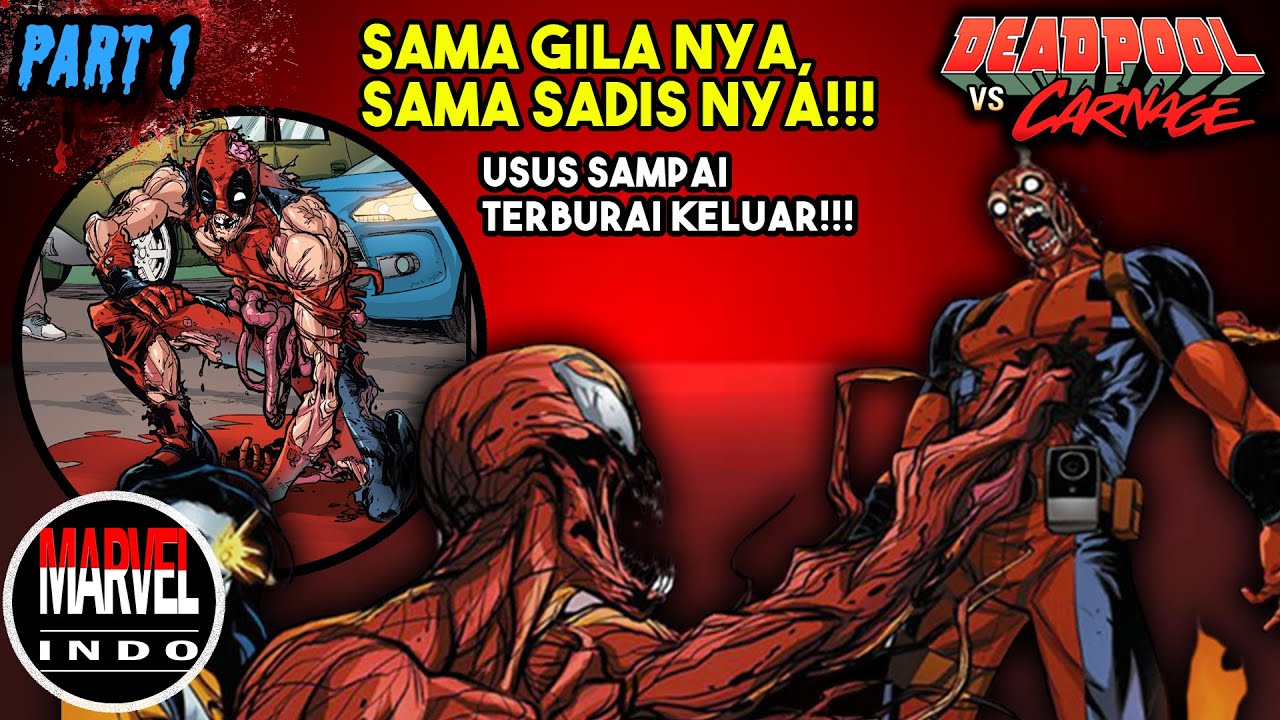 Ketika Deadpool Memburu Carnage!!! Menang Siapa??? Alur Cerita Komik Deadpool vs Carnage!!! (Part 1)