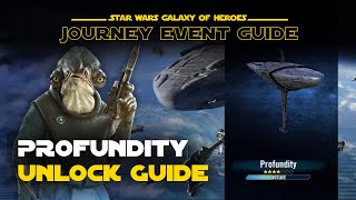 Profundity Unlock Guide - Stardust Transmission Journey Fleet Mastery Event | SWGOH