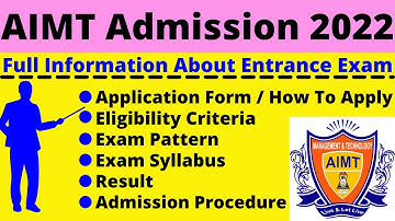 All About AIMT 2022: Notification, Dates, Application, Eligibility, Pattern, Syllabus, Admit Card