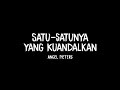 Satu-satunya yang kuandalkan - Angel Pieters (Lirik lagu rohani)