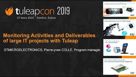 Monitoring Activity and Deliverables of large projects with Tuleap -STMicroelectronics