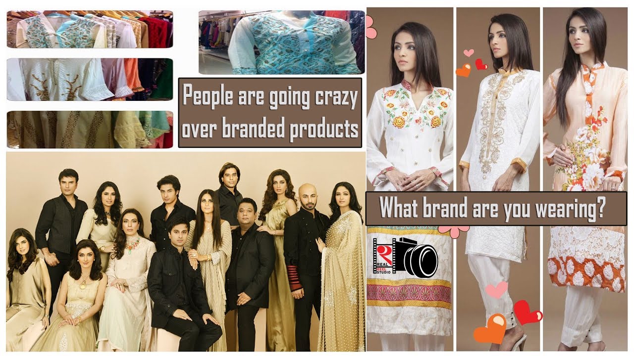 Brand conscious or New fashion trend | Pakistan | India | UAE | US | CA