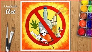 كيفية رسم رسم وقف المخدرات || ملصق يقول لا لتعاطي المخدرات بألوان الملصقات