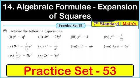 Practice set 53 class 7 maths | Chapter 14 Algebraic formulae expansion of squares Maharashtra board