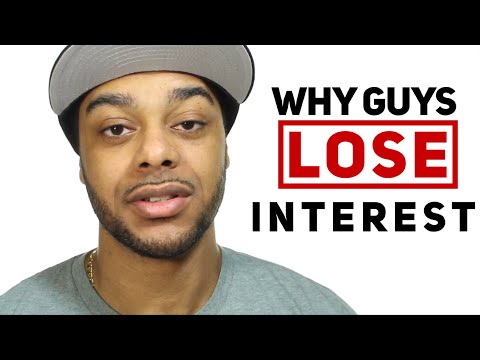 Video: Why Do Guys Lose Interest In Girls?