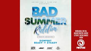 Donpert - "Ready & Steady" [ Bad Summer Riddim ] [ Dancehall 2020 ]