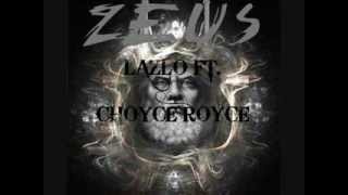 Zeus-LazLo Ft. Choyce Royce (Prod. BangMusik)