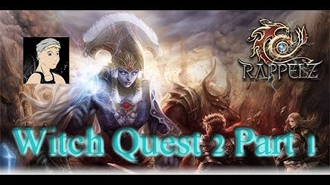Rappelz - Witch Quest 2 Part 1