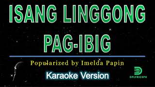 Imelda Papin - Isang Linggong Pag-ibig (karaoke version)