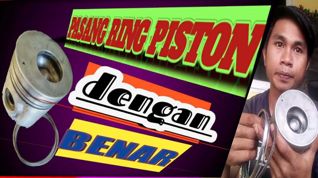 CARA PASANG RING PISTON YANG BENAR YouTube