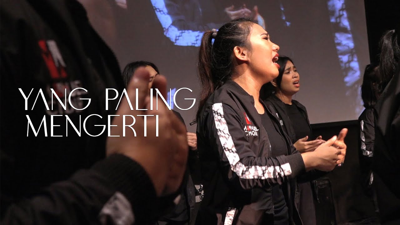 YANG PALING MENGERTI // Immanuel Choir (Live Recording)